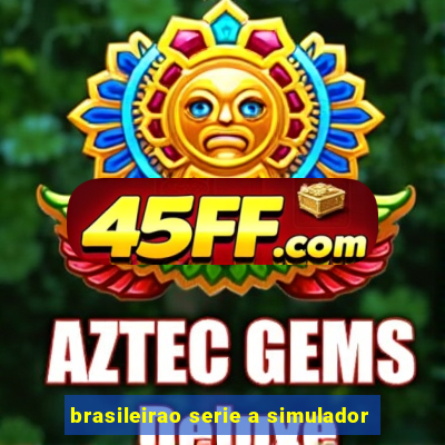 brasileirao serie a simulador